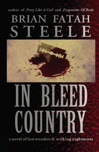 In Bleed Country: a novel of lost wonders and walking nightmares poster