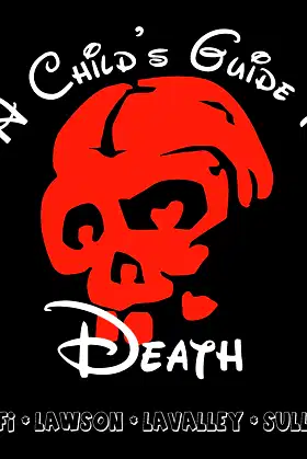 A Child's Guide to Death poster