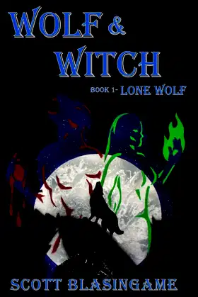 Wolf & Witch: Book 1: Lone Wolf poster