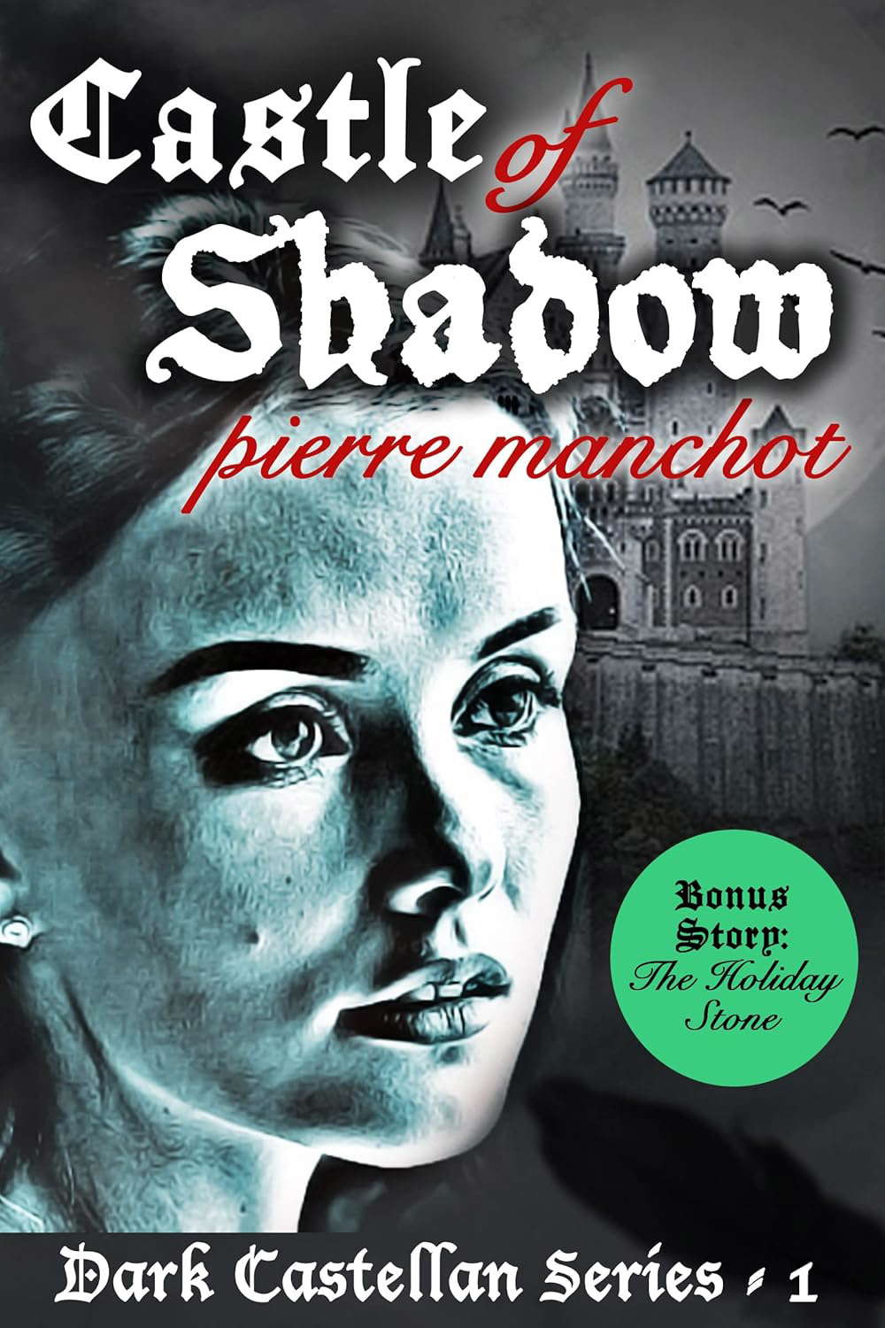 Castle of Shadow: A Gothic Horror Novella (The Dark Castellan Book 1) poster