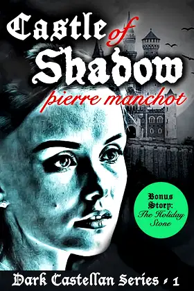 Castle of Shadow: A Gothic Horror Novella (The Dark Castellan Book 1) poster
