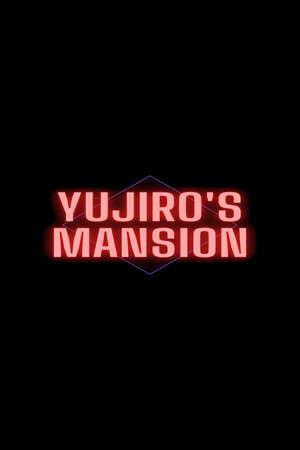 Yujiro's Mansion poster