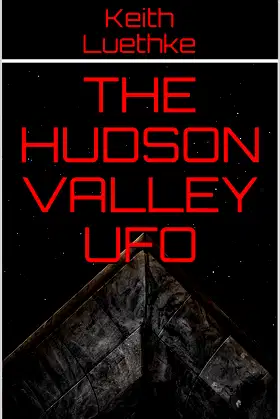 The Hudson Valley UFO poster