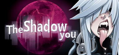 The Shadow You capsule
