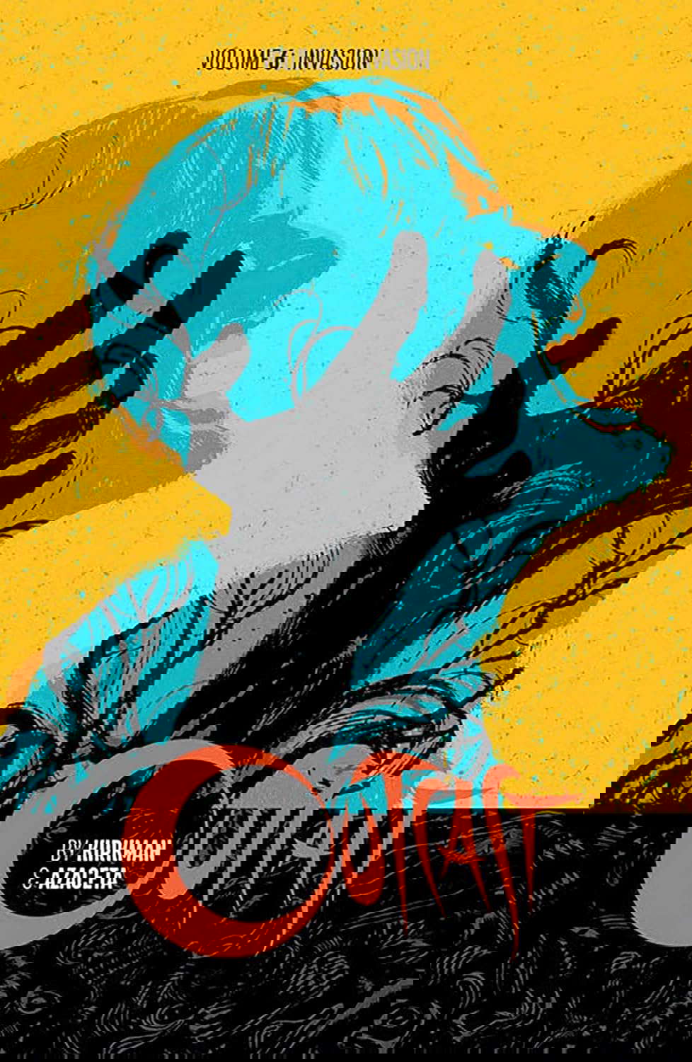Outcast by Kirkman & Azaceta Volume 6: Invasion poster