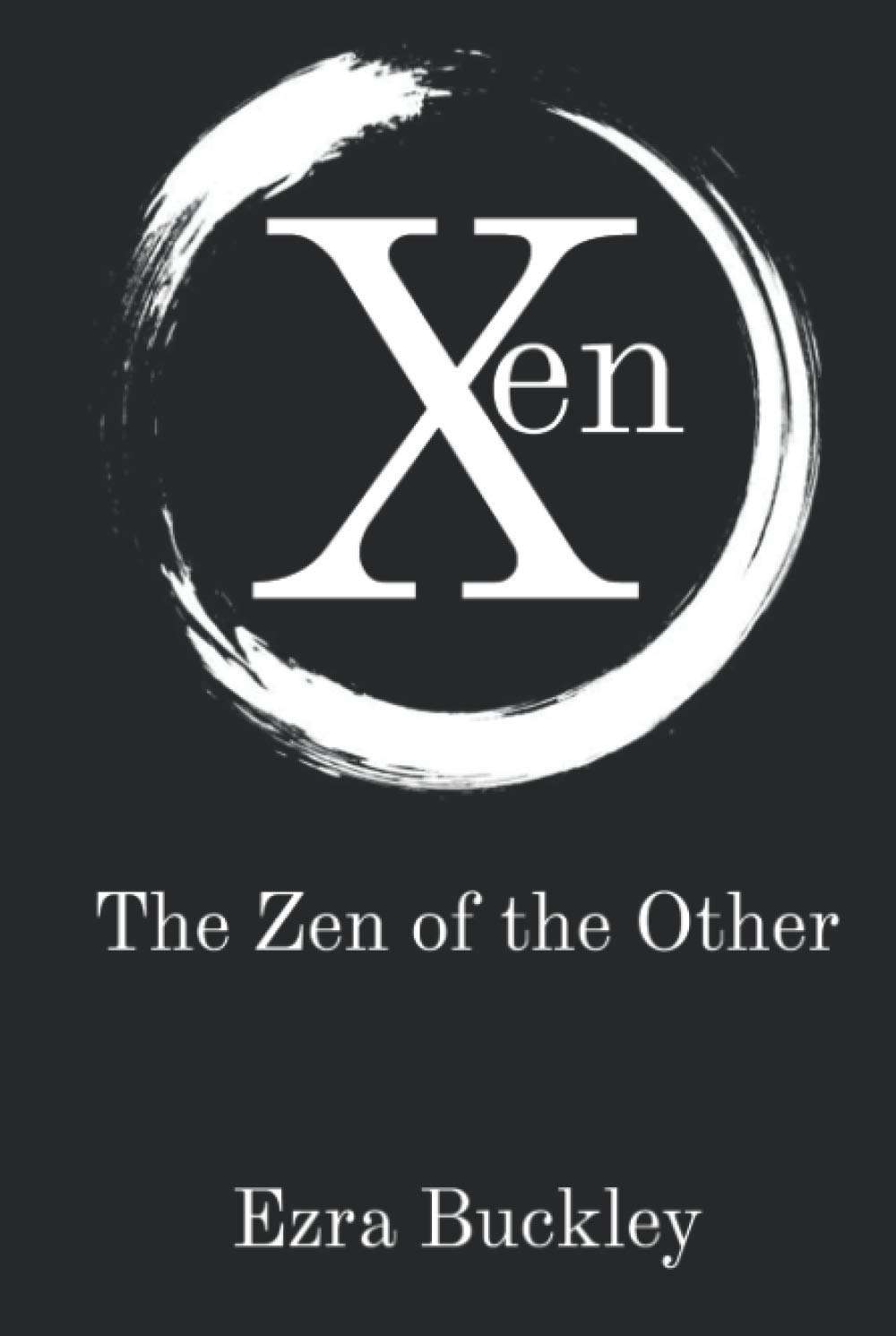 Xen: The Zen of the Other (The Liminal Cycle) poster