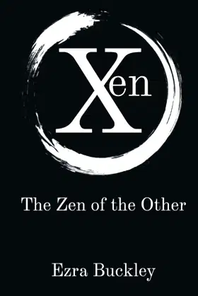 Xen: The Zen of the Other (The Liminal Cycle) poster