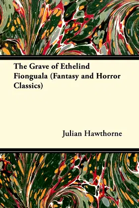 The Grave of Ethelind Fionguala (Fantasy and Horror Classics) poster