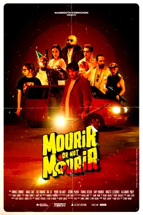 Mourir or not mourir poster
