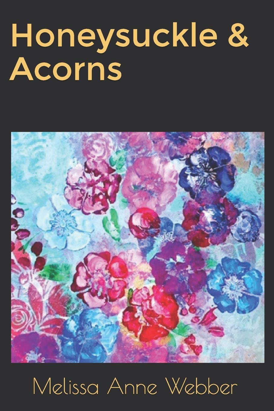 Honeysuckle & Acorns poster