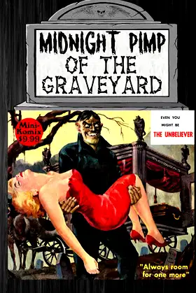 Midnight Pimp Of The Graveyard poster