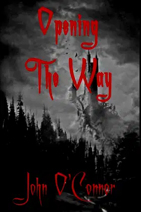 Opening The Way (The Coming of the Ancients Series) poster