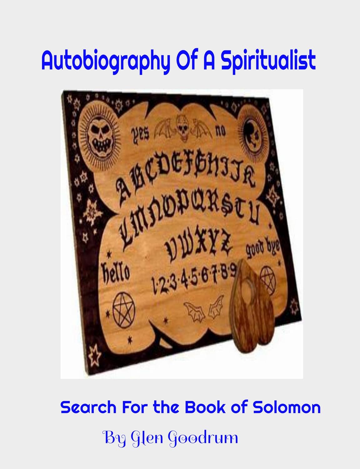 Autobiography Of A Spiritualist : Search for Solomon's Lost Book poster