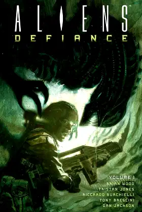 Aliens: Defiance Volume 1 poster