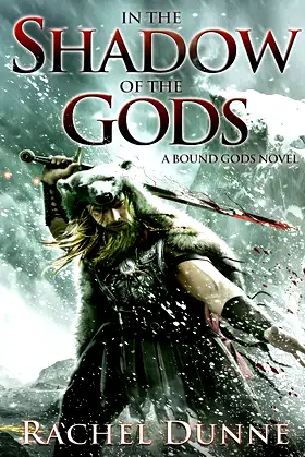 In the Shadow of the Gods Lib/E: A Bound Gods Novel (Bound Gods Series, 1) poster