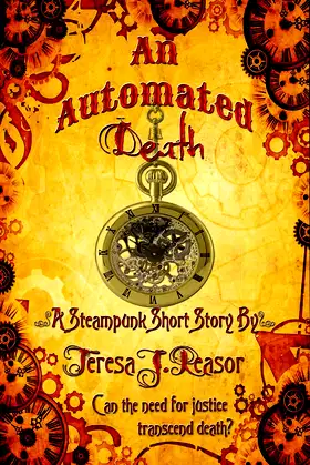An Automated Death ( Steampunk Short Story, historical, supernatural) poster