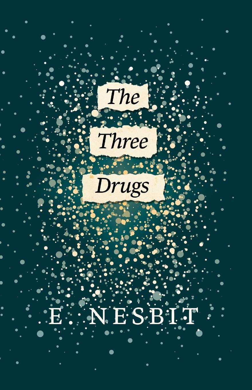 The Three Drugs (Fantasy and Horror Classics) poster