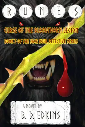 Runes: The Curse of the Bloodthorn Legion (The Jack Kohl Detective Series) poster