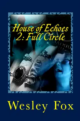 House of Echoes 2: Full Circle poster
