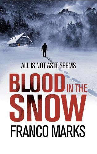 Blood in the Snow: The thriller that will give you chills poster