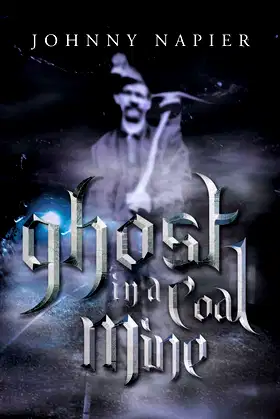 Ghost in a Coal Mine poster