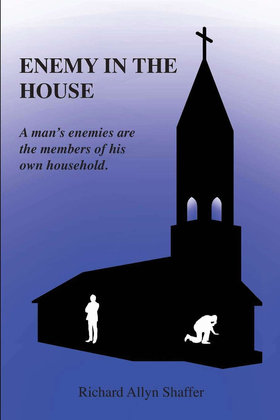 Enemy in the House: A Man's Enemies Are the Members of His Own Household poster