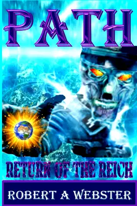 PATH - Paranormal Assisted Treasure Hunters: Return of the Reich poster