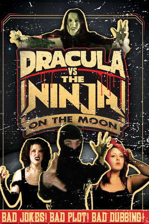 Dracula VS The Ninja On The Moon poster