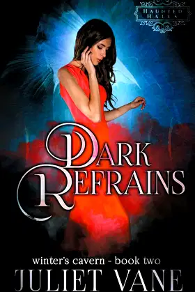 Dark Refrains (Haunted Halls: Winter's Cavern) poster
