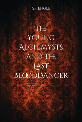 The Young Alchemysts and the Last Blooddancer poster