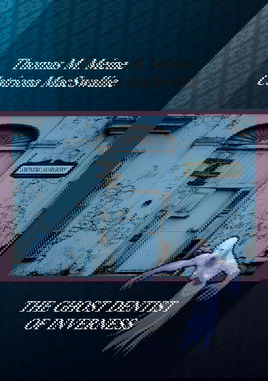 THE GHOST DENTIST OF INVERNESS poster