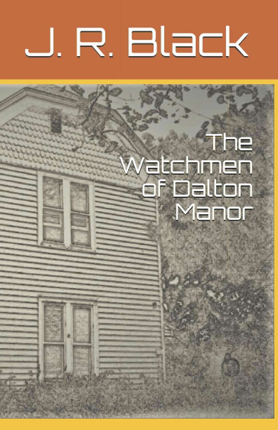 The Watchmen of Dalton Manor poster