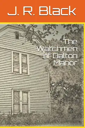 The Watchmen of Dalton Manor poster