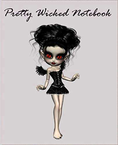 Pretty Wicked Notebook: 7.5X9.5 Soft Coverwhite paper composition book poster