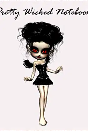 Pretty Wicked Notebook: 7.5X9.5 Soft Coverwhite paper composition book poster