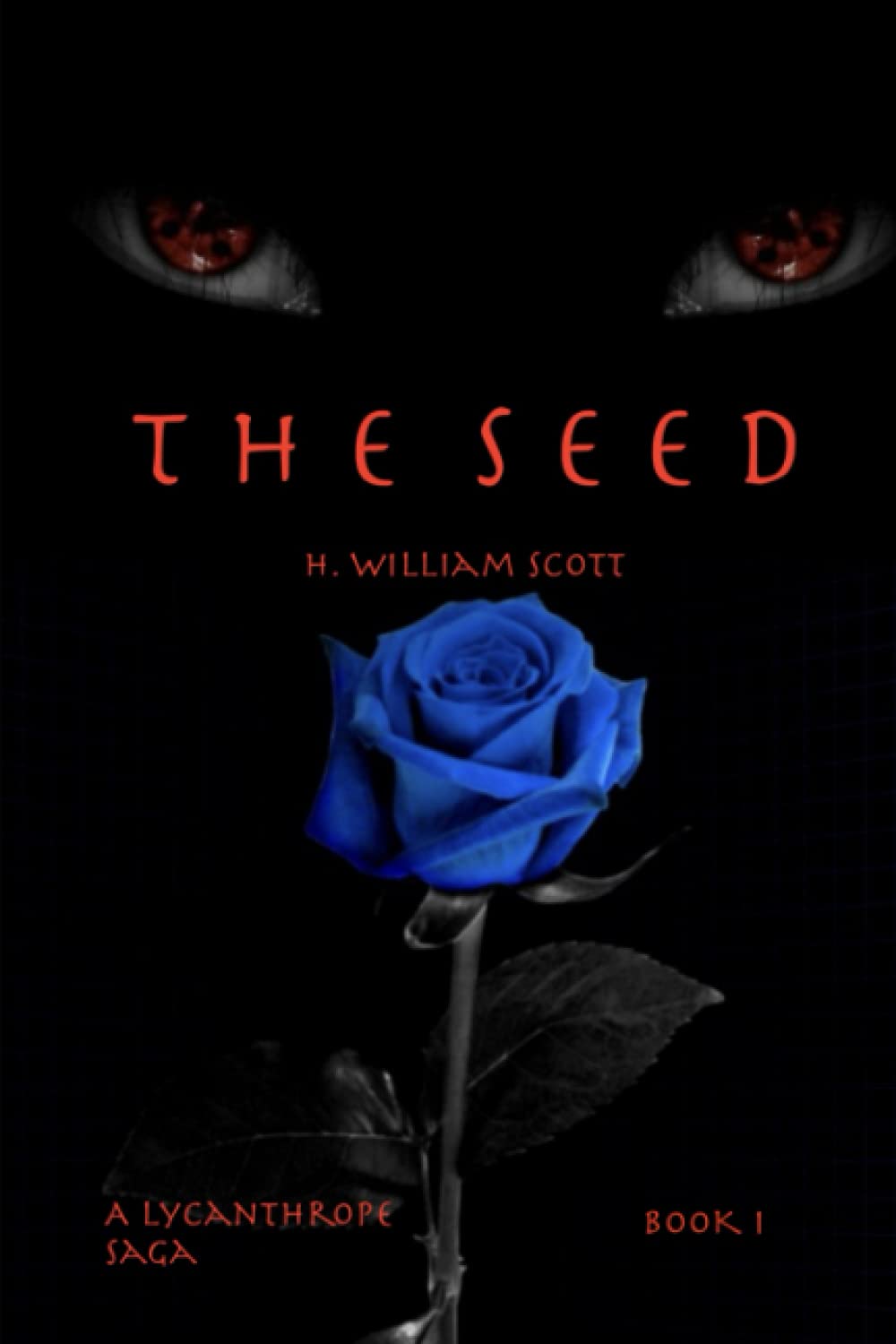 The Seed: A Lycanthrope Saga Book I poster