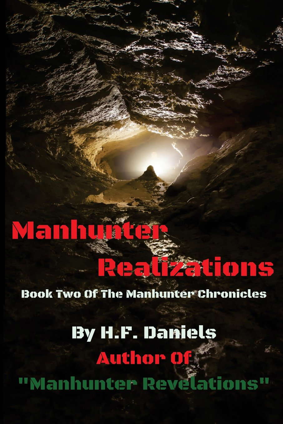 Manhunter Realizations: Book Two Of The Manhunter Chronicles (Volume 2) poster