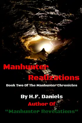 Manhunter Realizations: Book Two Of The Manhunter Chronicles (Volume 2) poster