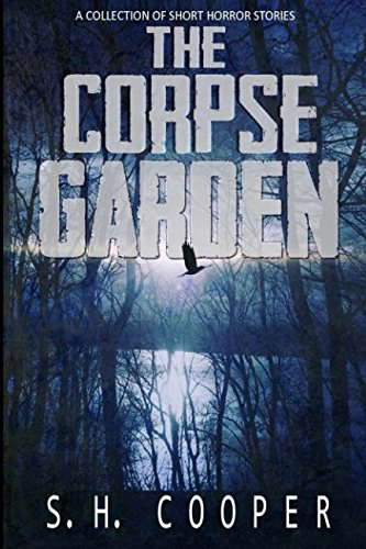 The Corpse Garden: A Collection Of Short Horror Stories poster