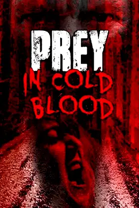 Prey, in Cold Blood poster