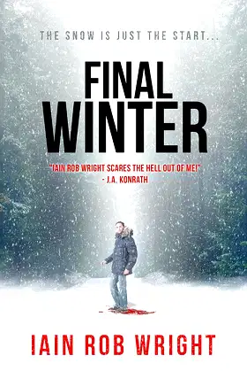 The Final Winter: An Apocalyptic Horror Novel poster
