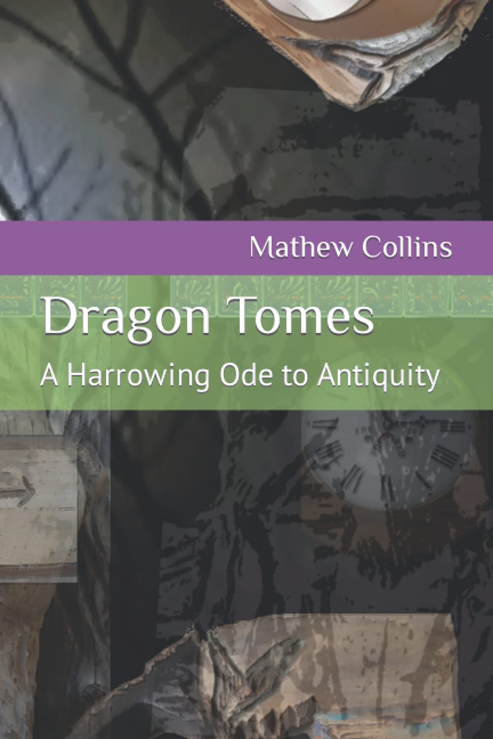 Dragon Tomes: A Harrowing Ode to Antiquity poster