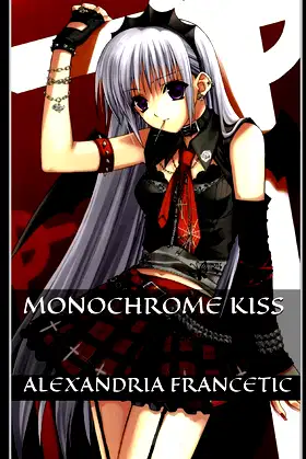 Monochrome Kiss poster