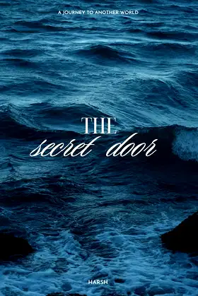 THE SECRET DOOR : A Journey to Another World [part-1] poster