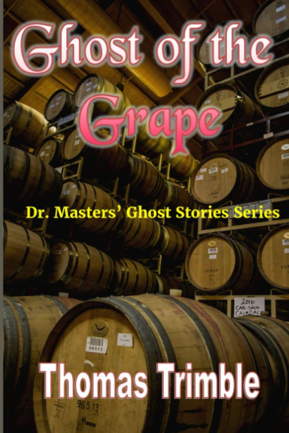 Ghost of the Grape (Dr. Masters' Ghost Stories) poster