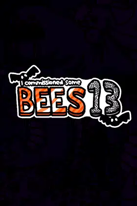 I commissioned some bees 13 poster