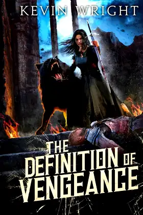 The Definition of Vengeance: Book Three: The Serpent Knight Saga poster