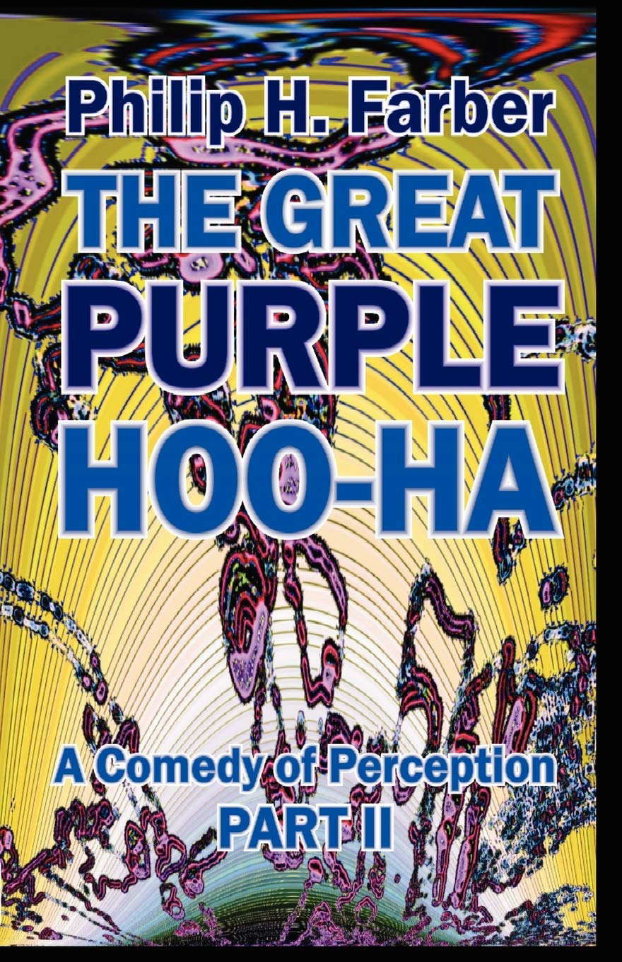 The Great Purple Hoo-Ha: A Comedy of Perception Part II poster