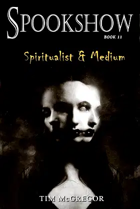 Spiritualist & Medium: Spookshow 11 poster