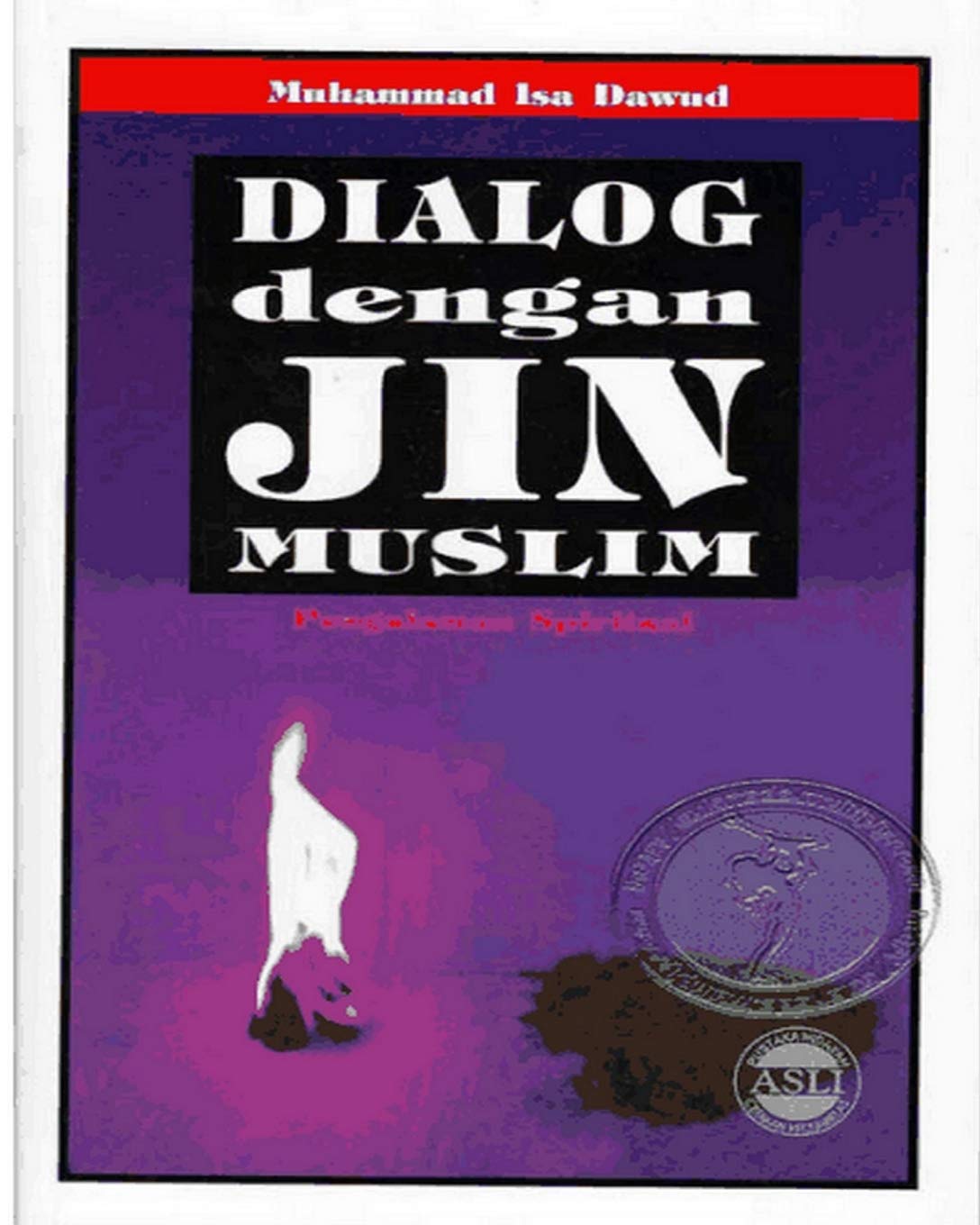 Dialog Dengan Jin Muslim 2017 Edition poster